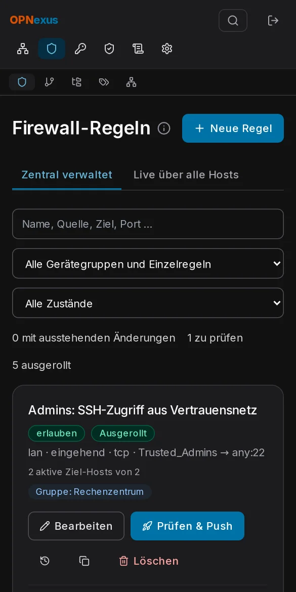 Zentrale Firewall-Regeln mit Deploy-Ergebnis pro Firewall und einer Regel, die noch bestätigt werden muss