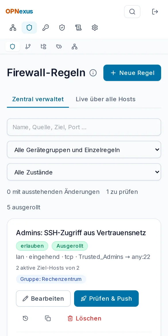 Zentrale Firewall-Regeln mit Deploy-Ergebnis pro Firewall und einer Regel, die noch bestätigt werden muss